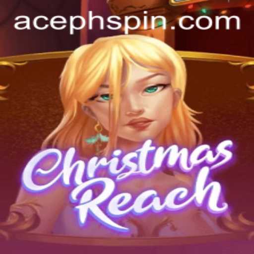 Captivating Adventure in ChristmasReach with a Touch of AcePH