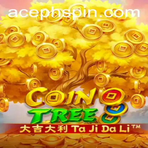 Unraveling the World of CoinTree: A Comprehensive Guide to AcePH Gameplay