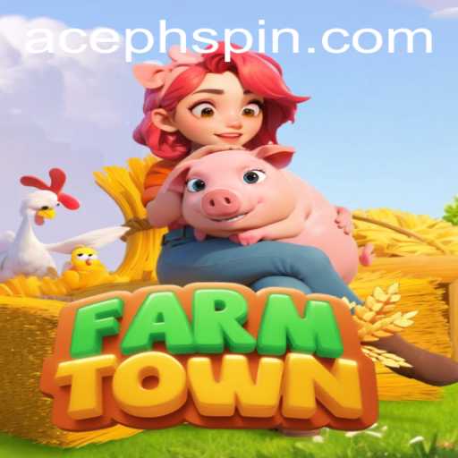 Unveiling FarmTown: A Comprehensive Guide With AcePH Insights