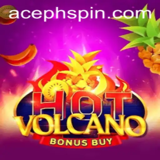 Exploring the Thrills of HotVolcanoBonusBuy with AcePH