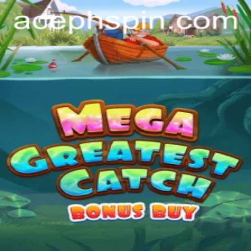 Exploring the Thrills of MegaGreatestCatchBonusBuy: A Game That Captivates Enthusiasts