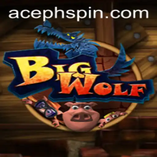 Unraveling the Exciting World of BigWolf: A Masterpiece in Strategy Gaming with AcePH Insights