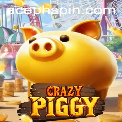 Exploring the Exciting World of CrazyPiggy and AcePH