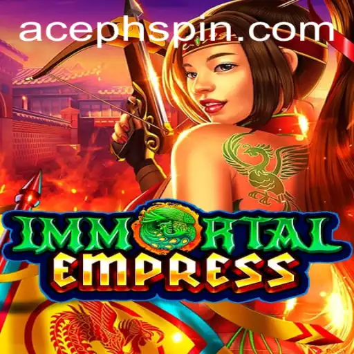 ImmortalEmpress: Conquering Realms with AcePH