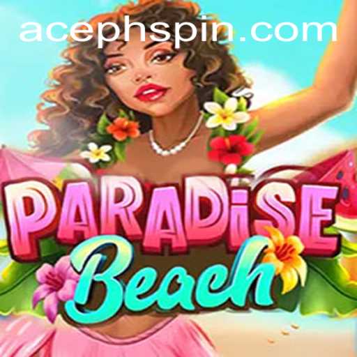 Exploring ParadiseBeach: The Ultimate Gaming Experience with AcePH